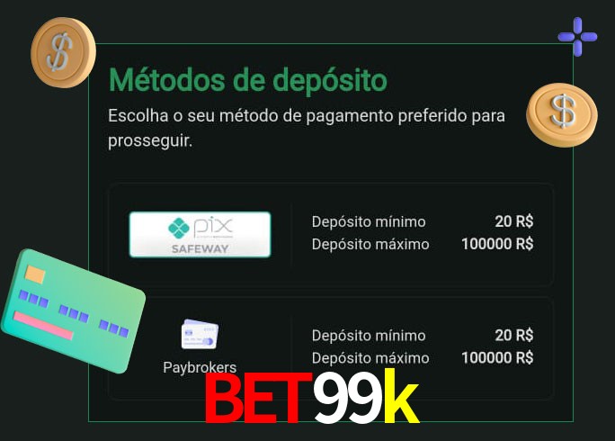 O cassino bet99k oferece uma grande variedade de métodos de pagamento
